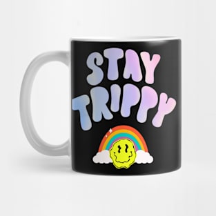 stay trippy Mug